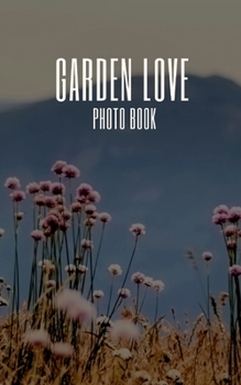 Paperback Garden Love Book