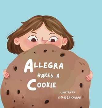 Hardcover Allegra Bakes a Cookie Book