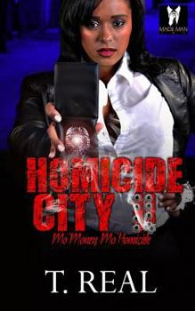 Homicide City 2 "Mo Money, Mo Homicide