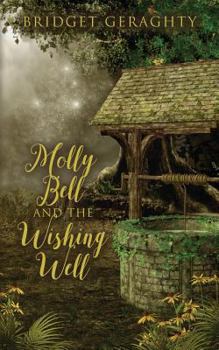 Paperback Molly Bell and the Wishing Well Book