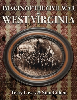 Paperback Images of the Civil War In West Virginia Book