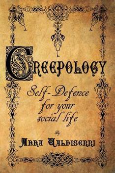 Paperback Creepology: Self-Defense for Your Social Life. Book