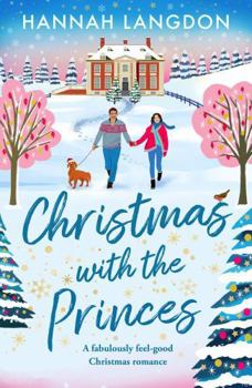 Christmas with the Princes: A Fabulously Feel-Good Christmas Romance (Manor House Christmas)