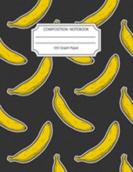 Paperback Composition Notebook 5x5 Graph Paper: Awesome Large Banana Notebook 8.5 X11 Inches Blank Lined Writing Book