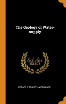 Hardcover The Geology of Water-supply Book