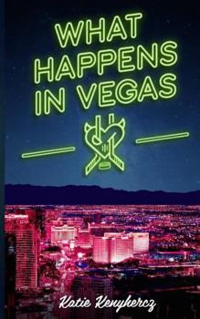 What Happens in Vegas - Book #6 of the Las Vegas Sinners