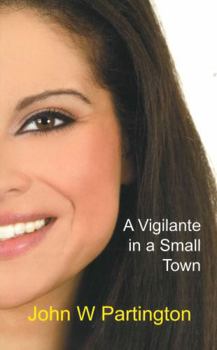 Paperback A Vigilante in a Small Town Book