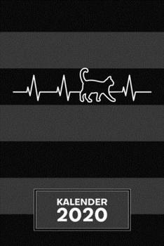 KALENDER 2020: A5 Kätzchen Terminplaner für Katzenhalter mit DATUM - 52 Kalenderwochen für Termine & To-Do Listen - Katzen Herzschlag Terminkalender ... Ich liebe Katzen (German Edition)