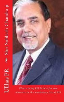 Paperback Shri Subhash Chandra ji: Bring ISI helmet in the mandatory list of BIS Book