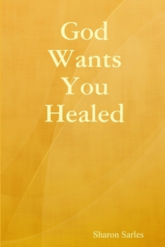 Paperback God Wants You Healed Book