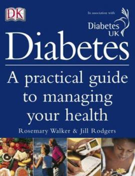 Hardcover Diabetes : A Practical Guide to Managing Your Health Book