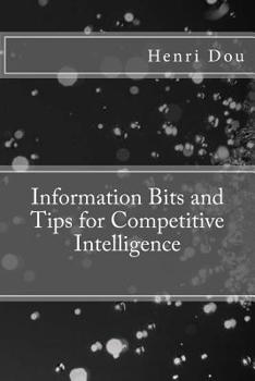 Paperback Information Bits and Tips for Competitive Intelligence Book