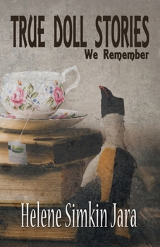 Paperback True Doll Stories We Remember Book