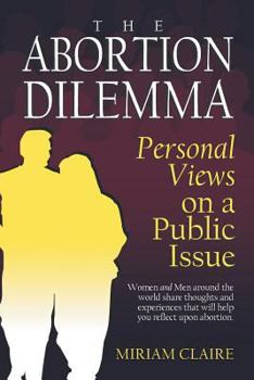 Paperback The Abortion Dilemma: Personal Views on a Public Issue Book