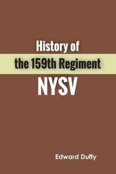 Paperback History of the 159th Regiment NYSV Book