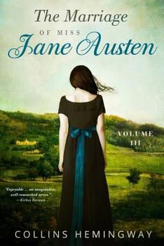 Paperback The Marriage of Miss Jane Austen: Volume III Book
