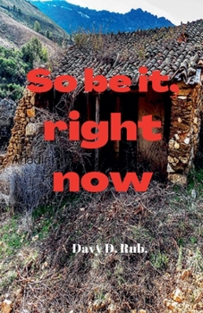 Paperback So be it, right now Book