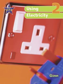 Paperback New Star Science 2: Using Electricity: Pupil's Book