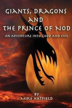 Paperback Giants, Dragons and the Prince of Nod: An Adventure Into Good and Evil Book