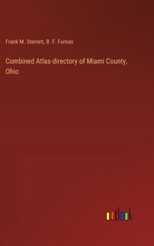 Hardcover Combined Atlas-directory of Miami County, Ohio Book