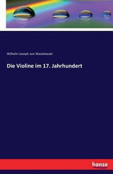 Paperback Die Violine im 17. Jahrhundert [German] Book