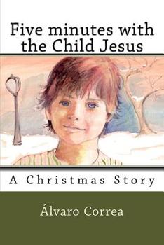 Paperback Five minutes with the Child Jesus Book