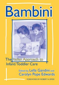 Paperback Bambini: The Italian Approach to Infant/Toddler Care Book