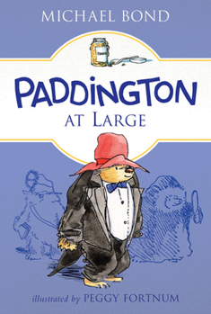 Paddington at Large - Book #5 of the Paddington Bear