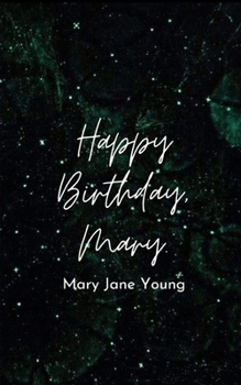 Paperback Happy Birthday, Mary. Book
