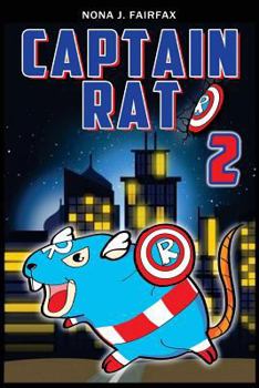 Paperback Captain Rat Book 2: SuperHero Series: Children's Books, Kids Books, Bedtime Stories For Kids, Kids Fantasy Book