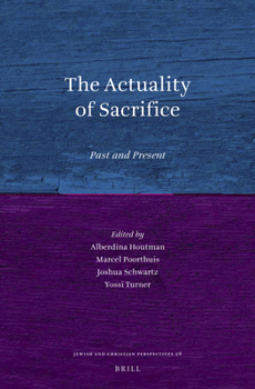 Hardcover The Actuality of Sacrifice: Past and Present Book