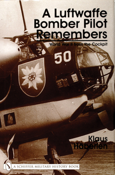 Hardcover A Luftwaffe Bomber Pilot Remembers: World War II from the Cockpit Book