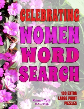 Paperback Celebrating Women Word Search [Large Print] Book