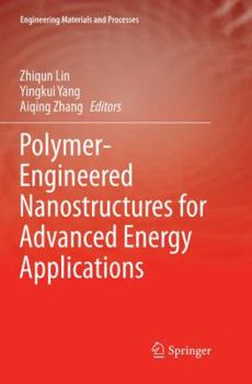 Paperback Polymer-Engineered Nanostructures for Advanced Energy Applications Book