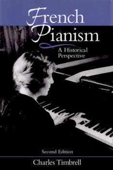 Hardcover French Pianism: A Historical Perspective Book