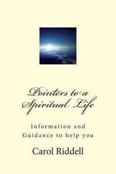 Paperback Pointers to a Spiritual Life: Information and Guidance to help you Book
