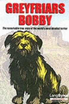 The Illustrated True Story of Greyfriars Bobby