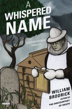 Hardcover A Whispered Name: A Father Anselm Thriller Book