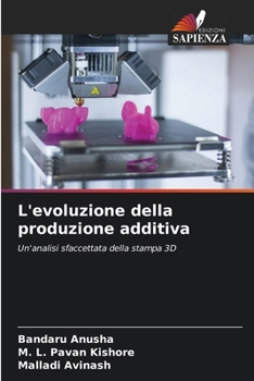 Paperback L'evoluzione della produzione additiva [Italian] Book