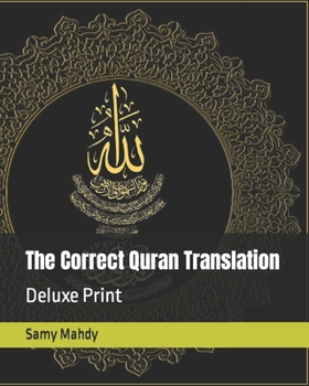 Paperback The Correct Quran Translation: Deluxe Print Book
