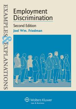 Paperback Examples & Explanations: Employment Discrimination, Second Edition Book