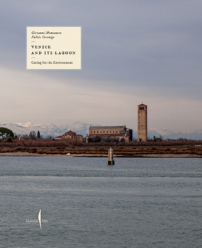 Hardcover Venice and Its Lagoon: Caring for the Environment Book