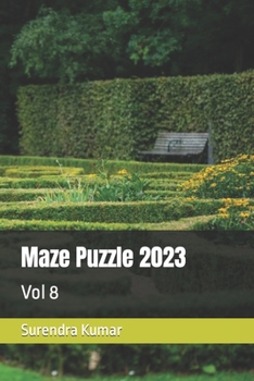 Paperback Maze Puzzle 2023: Vol 8 Book