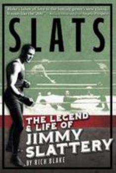 Paperback Slats: The Legend and Life of Jimmy Slattery Book