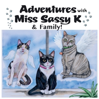 Paperback Adventures with Miss Sassy K and Family Book