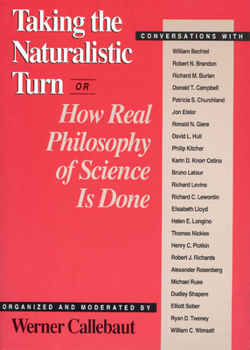 Paperback Taking the Naturalistic Turn, Or How Real Philosophy of Science Is Done Book