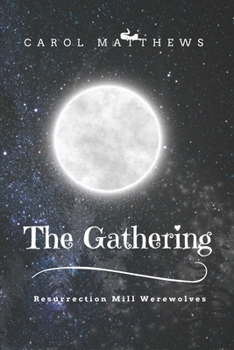 The Gathering (Resurrection Mill Werewolves)