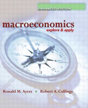 Paperback Macroeconomics: Explore and Apply, Enhanced Edition Book