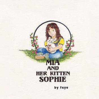 Paperback Mia and Her Kitten Sophie Book