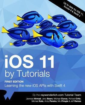 Paperback iOS 11 by Tutorials: Learning the new iOS APIs with Swift 4 Book